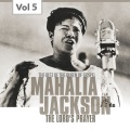 Mahalia Jackson, Vol. 5 (The Best of the Queen of Gospel)