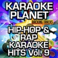 Hip-Hop & Rap Karaoke Hits, Vol. 9 (Karaoke Version)