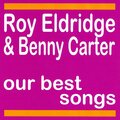 roy eldridge、Benny Carter - The Gasser