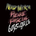 Näd Mika、Pierre Pascual - We Are Boys
