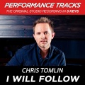 I Will Follow (Medium Key Performance Track With Background Vocals)