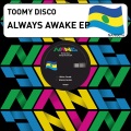 Toomy Disco - Always Awake