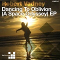 Robert Vadney - Journey To Oblivion