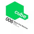Miami Dub Machine - Bogotà (The Cube Guys Mix)(Remix)