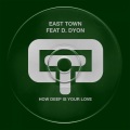 EAST TOWN、D. Syon - How Deep is Your Love