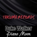 DUKE WALKER - Piano moon