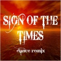 Sign of the Times (Dance Remix)