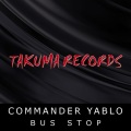 COMMANDER YABLO - Bus Stop