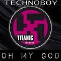 Technoboy、Shayla - Oh My God