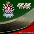 Anthony's Games、John John - Hey, Hey, Girl (Vocal Original 12-Inch Version)