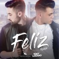 Kevin Rivas、Tony Lozano - Feliz (Remix)