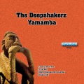 The Deepshakerz - Yamàmba (3Balitz Main Mix)