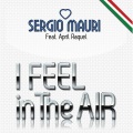 Sergio Mauri、April Raquel - I Feel in the Air