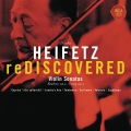 Heifetz Rediscovered - Grieg: Sonata No. 3 in C Minor, Op. 45, Brahms: Sonata No. 1 in G, Op. 78