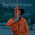 Merry Christmas Mr. Lawrence (劳伦斯先生圣诞快乐)