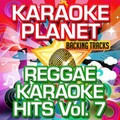 Reggae Karaoke Hits, Vol. 7 (Karaoke Version)