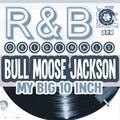 bull moose jackson - Bull Moose Jackson Blues