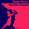 Osvaldo Fresedo - Tigre viejo