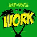 Global Deejays、danny marquez、Puppah Nas-T - Work