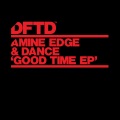 amine edge & dance - Good Time (Radio Edit)