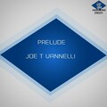 joe t vannelli - Prelude (Joe T Vannelli Original Mix)