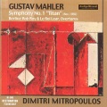 Dimitri Mitropoulos、New York Philharmonic - Symphony No. 1 in D Major Titan : I. Langsam - Schleppend