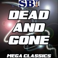 Mega Classics - Dead and Gone