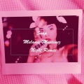 Melanie Martinez - Soap (DJ Night Remix版)