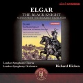 ELGAR, E.: Black Knight (The) / Scenes from the Bavarian Highlands (London Symphony Chorus and Orchestra, Hickox)
