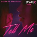 Tell Me (RomanX Remix)