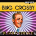 Bing Crosby - 16 Golden Greats