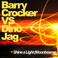 Barry Crocker、Dino Jag - Shine A Light ' Moonbeams'