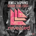 Jewelz & Sparks、Hardwell - Crank