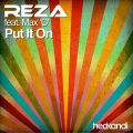 Reza、Max' C - Put It On
