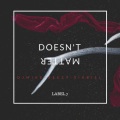 Label7 - Doesn't Matter