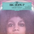 Big Dope P - Break It Down