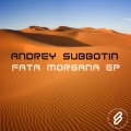 Andrey Subbotin - Fata Morgana