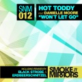 hot toddy、Danielle Moore - Won´t Let Go (Original Mix)
