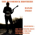 The McCormick Brothers - Landslide Special