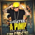 Jay Tee - A Pimp Don't Love Her