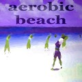 Relate4ever - Aerobic Beach (1st Class Deeper House Mix)
