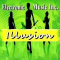 Electronic Music Inc. - Illusion