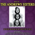 Boogie Woogie Rum And Coca Cola - The Best Of The Andrews Sisters