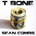 t-bone、T Bone - Sean Combs