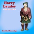 Harry Lauder - Stop Yer Tickling Jock