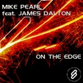 Mike Pearl、James Dalton - On The Edge (Original Mix)