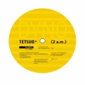 Dyno - Tetsuo (2 A.M.)