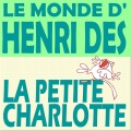 Henri Dès - La petite Charlotte (Chanson)