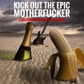 Sullivan King、Riot Ten、Dada Life - Kick Out The Epic Motherf**ker