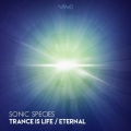Sonic species - Trance Is Life